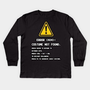 ERROR 404 COSTUME NOT FOUND Kids Long Sleeve T-Shirt